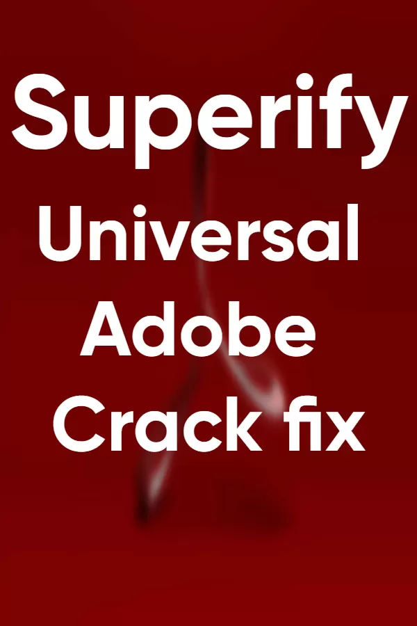 Superify Adobe Crack Fix